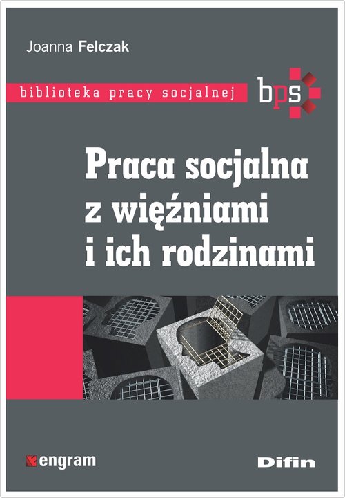 Praca socjalna z więźniami i ich rodzinami