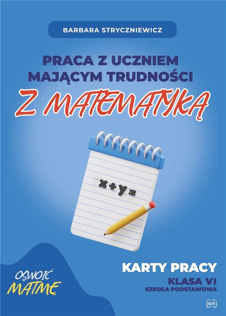 Praca z uczniem mającym trudności z matematyką kl6