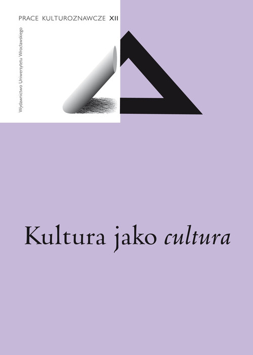Prace Kulturoznawcze XII. Kultura jako cultura
