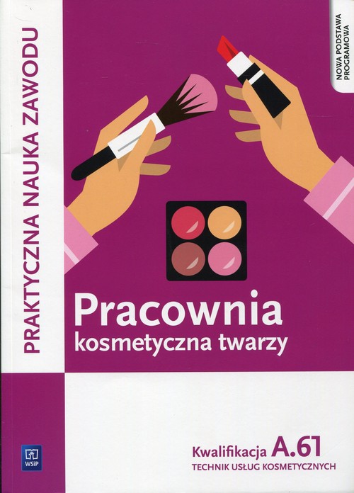 Pracownia kosmetyczna twarzy Kwalifikacja A.61