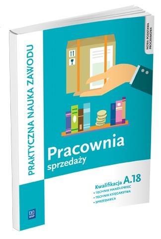 Pracownia sprzedaży. Prowadzenie sprzedaży. Technik handlowiec, Sprzedawca, Technik księgarstwa