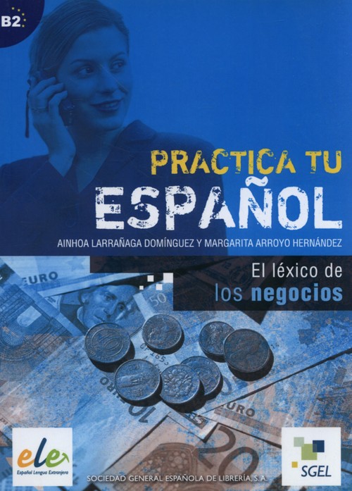 Practica tu espanol El lexico de los negocios