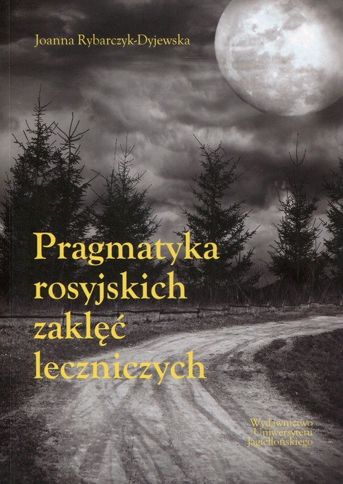 Pragmatyka rosyjskich zaklęć leczniczych