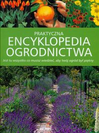 Praktyczna encyklopedia ogrodnictwa