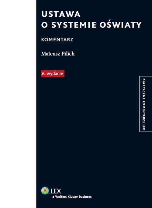 Praktyczne komentarze LEX. Ustawa o systemie oświaty. Komentarz