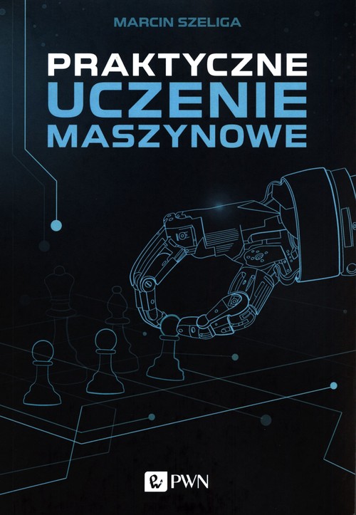 Praktyczne uczenie maszynowe