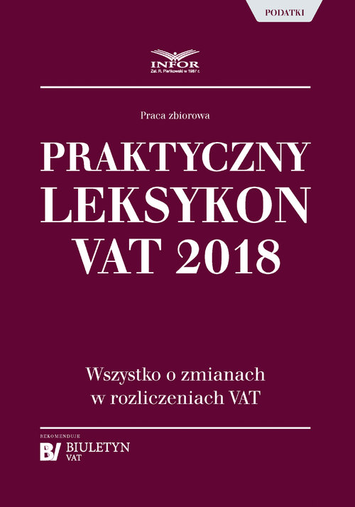 Praktyczny Leksykon VAT 2018