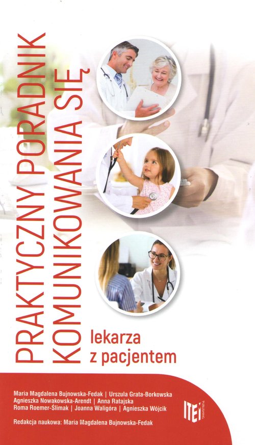 Praktyczny poradnik komunikowania się lekarza z pacjentem / Item Publishing