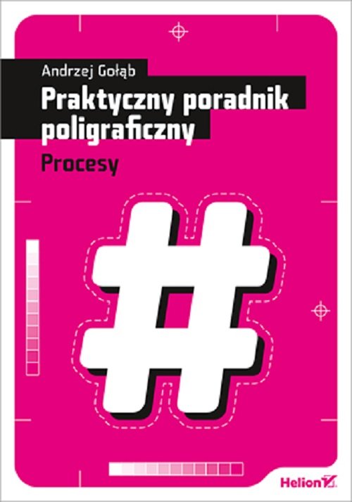 Praktyczny poradnik poligraficzny Procesy