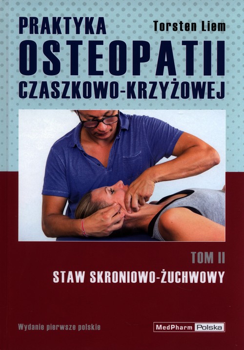 Praktyka osteopatii czaszkowo-krzyżowej Tom 2