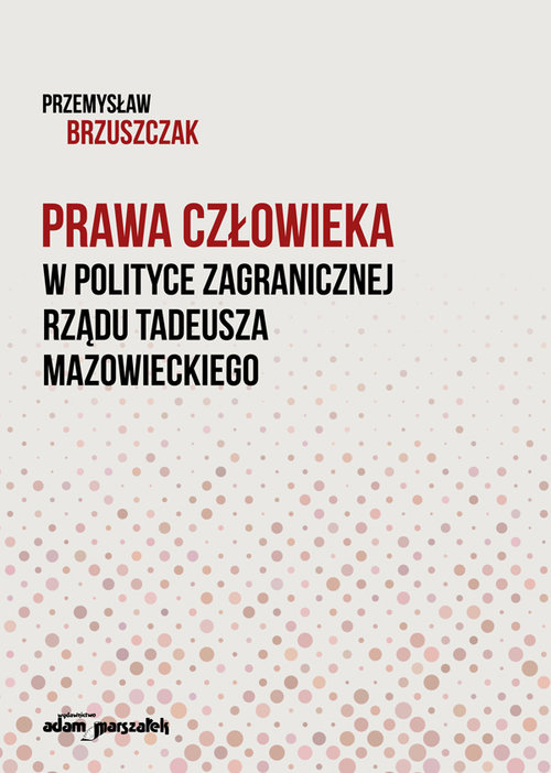 Prawa człowieka w polityce zagranicznej rządu Tadeusza Mazowieckiego