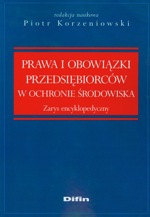 Prawa i obowiązki przedsiębiorców w ochronie środowiska