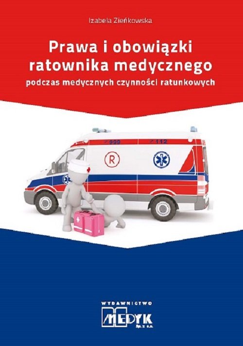 Prawa i obowiązki Ratownika Medycznego