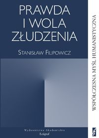 Prawda i wola złudzenia