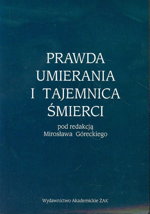 Prawda umierania i tajemnica śmierci