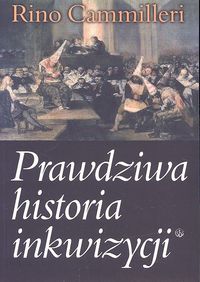 Prawdziwa historia inkwizycji