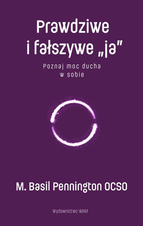 Prawdziwe i fałszywe "ja"