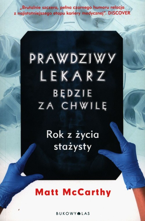 Prawdziwy lekarz będzie za chwilę