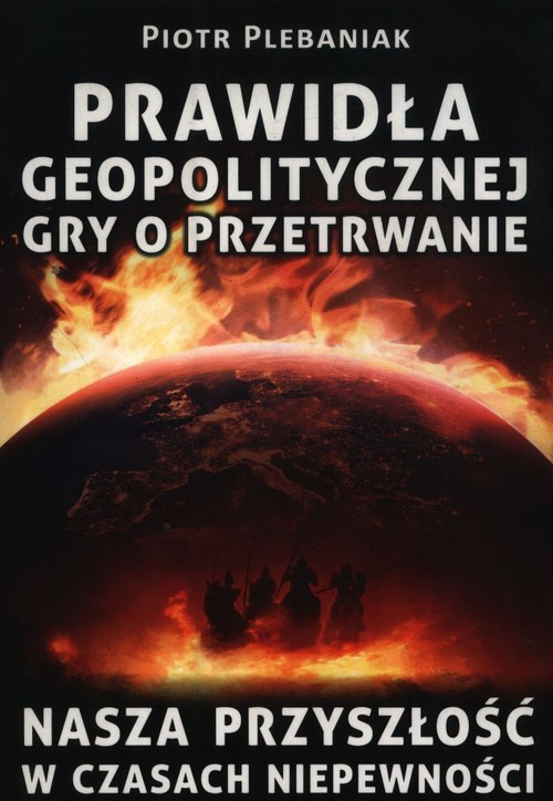 Prawidła geopolitycznej gry o przetrwanie