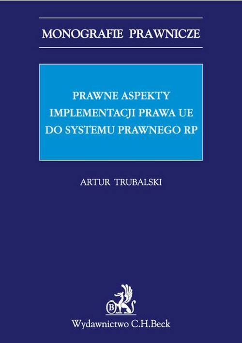 Prawne aspekty implementacji prawa UE do systemu prawnego RP