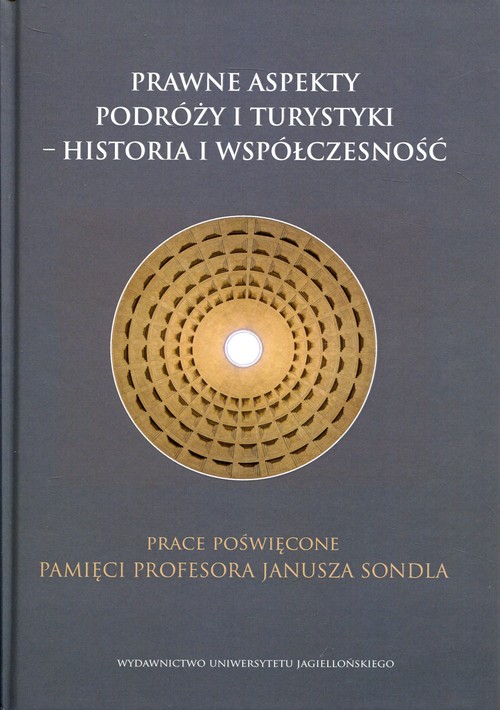 Prawne aspekty podróży i turystyki - Historia i współczesność