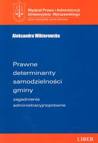 Prawne determinanty samodzielności gminy
