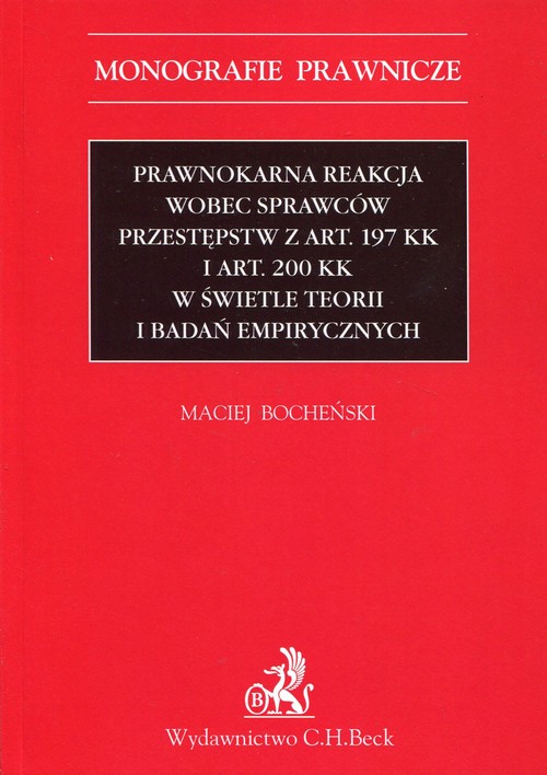 Prawnokarna reakcja wobec sprawców przestępstw z art. 197 KK i art. 200 KK w świetle teorii i badań