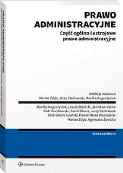 Prawo administracyjne Część ogólna i ustrojowe prawo administracyjne