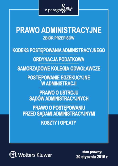 Prawo administracyjne Zbiór przepisów 20.01.2016