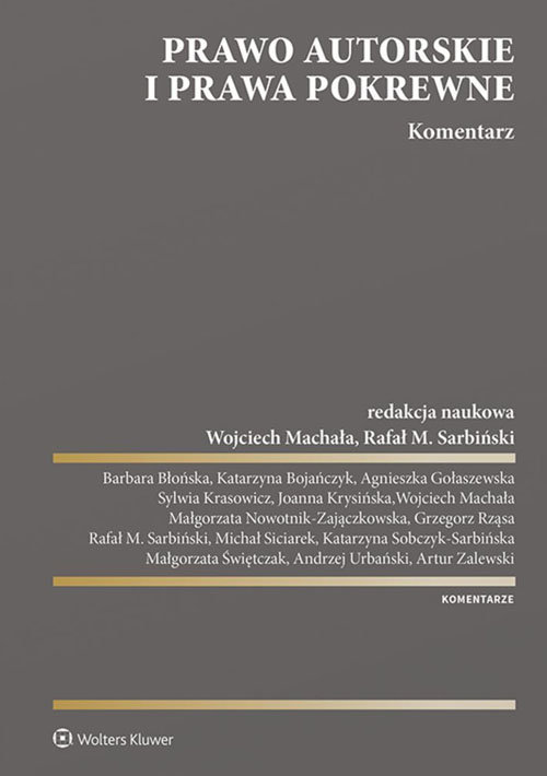 Prawo autorskie i prawa pokrewne Komentarz