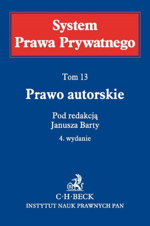 Prawo autorskie System Prawa Prywatnego Tom 13