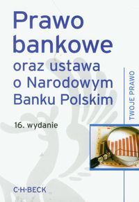 Prawo bankowe oraz ustawa o Narodowym Banku Polskim