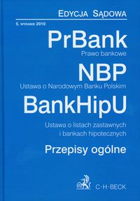 Prawo bankowe Ustawa o Narodowym Banku Polskim Ustawa o listach zastawnych i bankach hipotecznych