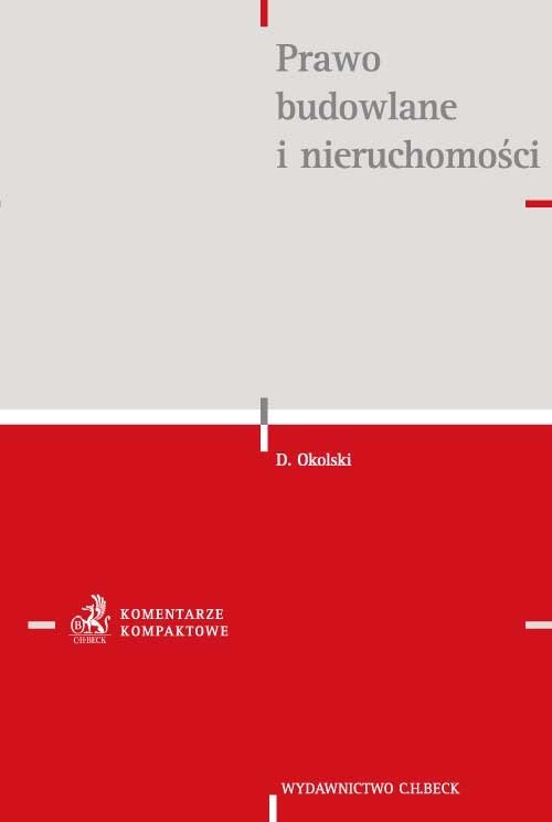 Prawo budowlane i nieruchomości. Komentarz