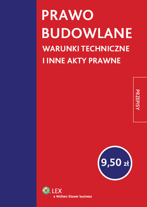 Prawo budowlane. Warunki techniczne i inne akty prawne