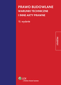 Prawo budowlane Warunki techniczne i inne akty prawne