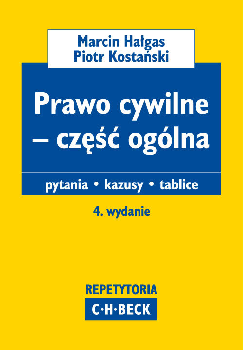 Repetytoria Becka. Prawo cywilne - część ogólna. Pytania, kazusy, tablice