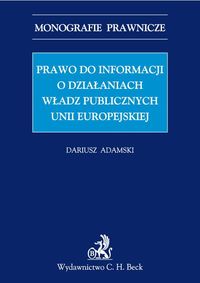 Prawo do informacji o działaniach władz publicznych Unii Europejskiej