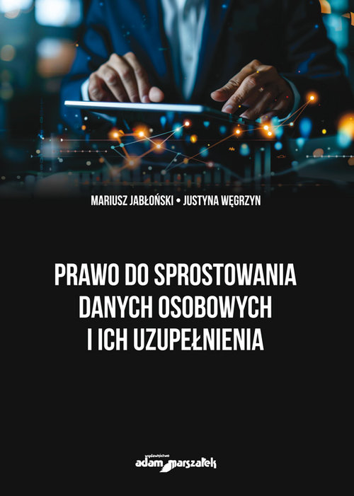 Prawo do sprostowania danych osobowych i ich uzupełnienia