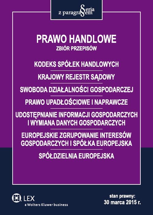 LEX. Seria z paragrafem. Prawo handlowe. Zbiór przepisów