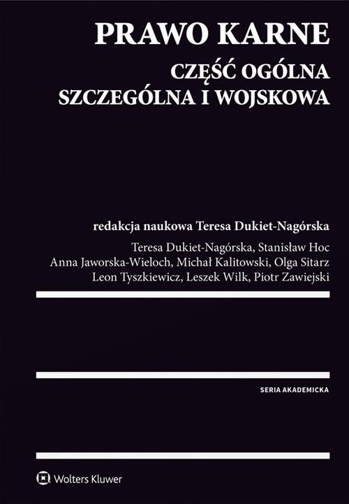 Prawo karne Część ogólna szczególna i wojskowa