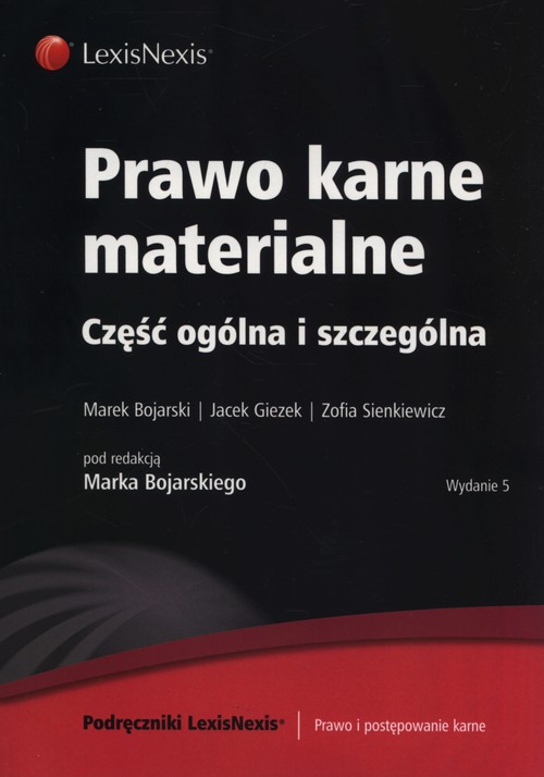 Prawo karne materialne Część ogólna i szczególna