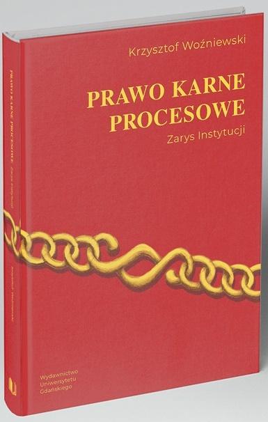 Prawo karne procesowe. Zarys instytucji