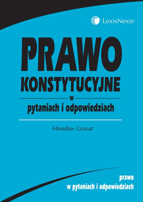 Prawo konstytucyjne w pytaniach i odpowiedziach