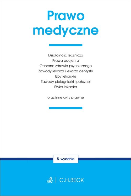 Prawo medyczne oraz inne akty prawne