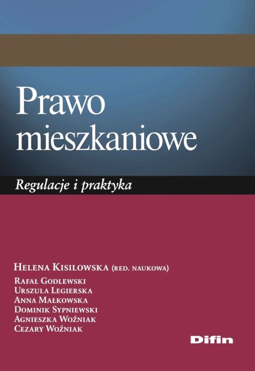 Prawo mieszkaniowe. Regulacje i praktyka