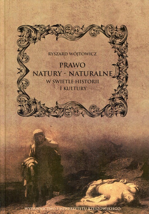 Prawo natury - naturalne w świetle historii i kultury