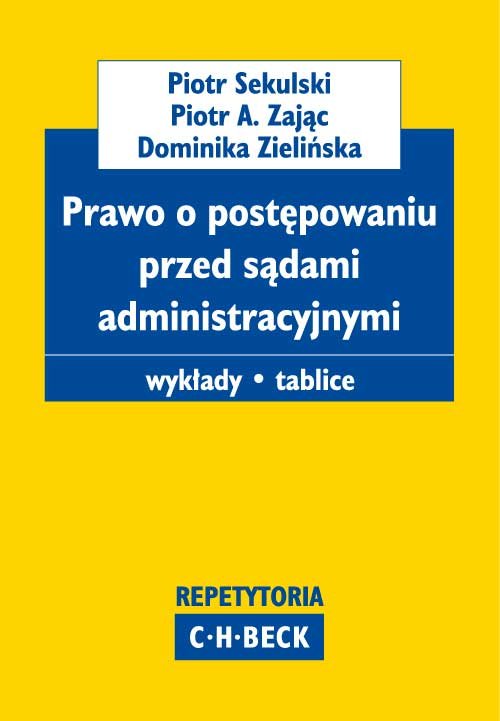 Repetytoria Becka. Prawo o postępowaniu przed sądami administracyjnymi.