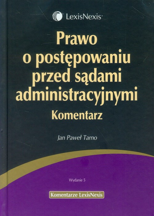 Prawo o postępowaniu przed sądami administracyjnymi. Komentarz