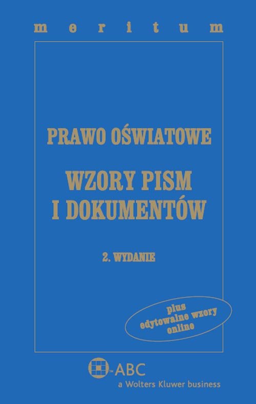 ABC. Meritum. Prawo oświatowe. Wzory pism i dokumentów